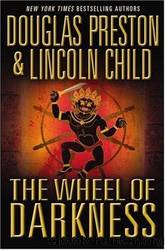 The Wheel of Darkness by Preston Douglas & Child Lincoln