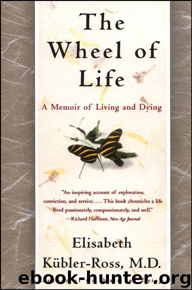 The Wheel of Life by Elisabeth Kübler-Ross