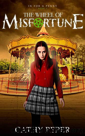 The Wheel of Misfortune: In for a Penny Paranormal Suspense book 3 by Cathy Peper
