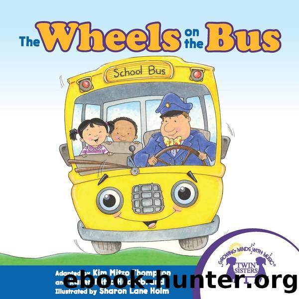 The Wheels On The Bus by Kim Mitzo Thompson