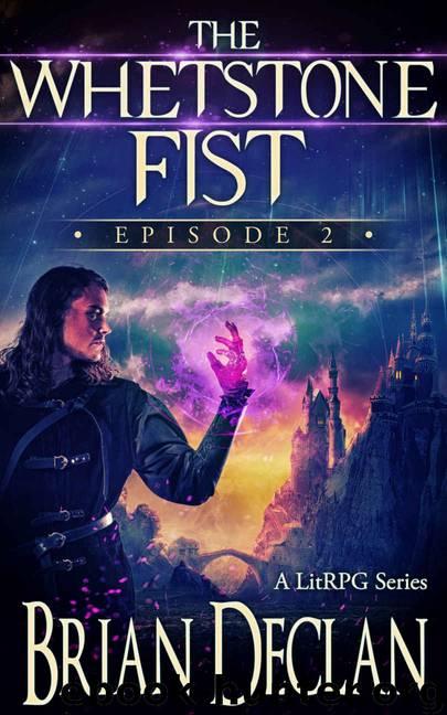 The Whetstone Fist 2 by Brian K Declan
