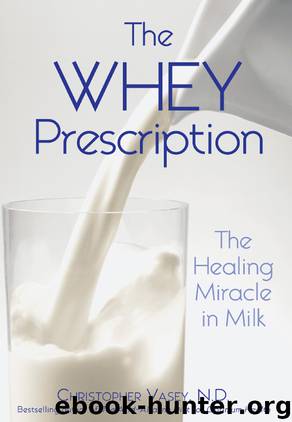 The Whey Prescription by Christopher Vasey N.D