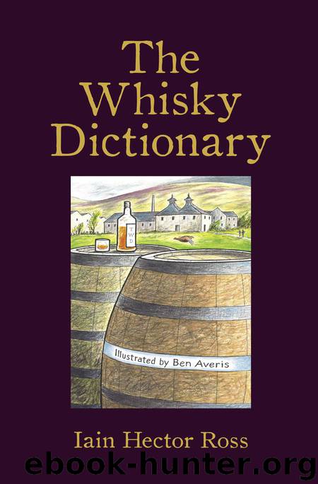 The Whisky Dictionary by Iain Hector Ross