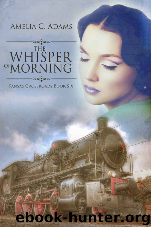 The Whisper of Morning (Kansas Crossroads Book 6) by Amelia C. Adams