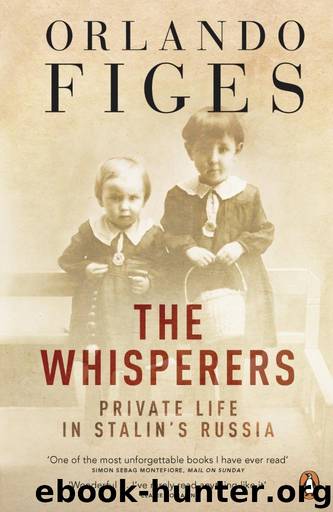 The Whisperers: Private Life in Stalin's Russia by Orlando Figes