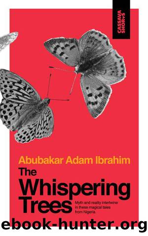 The Whispering Trees by Abubakar Adam Ibrahim
