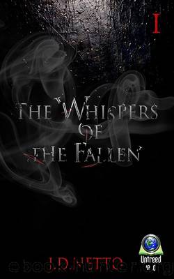 The Whispers of the Fallen by J.D. Netto