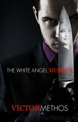 The White Angel Murder by Victor Methos