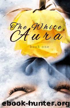 The White Aura (The White Aura Series) by Tatum Felicia