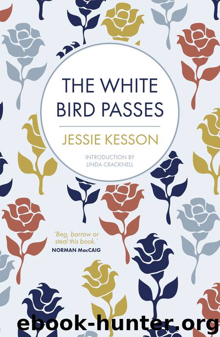 The White Bird Passes by Jessie Kesson