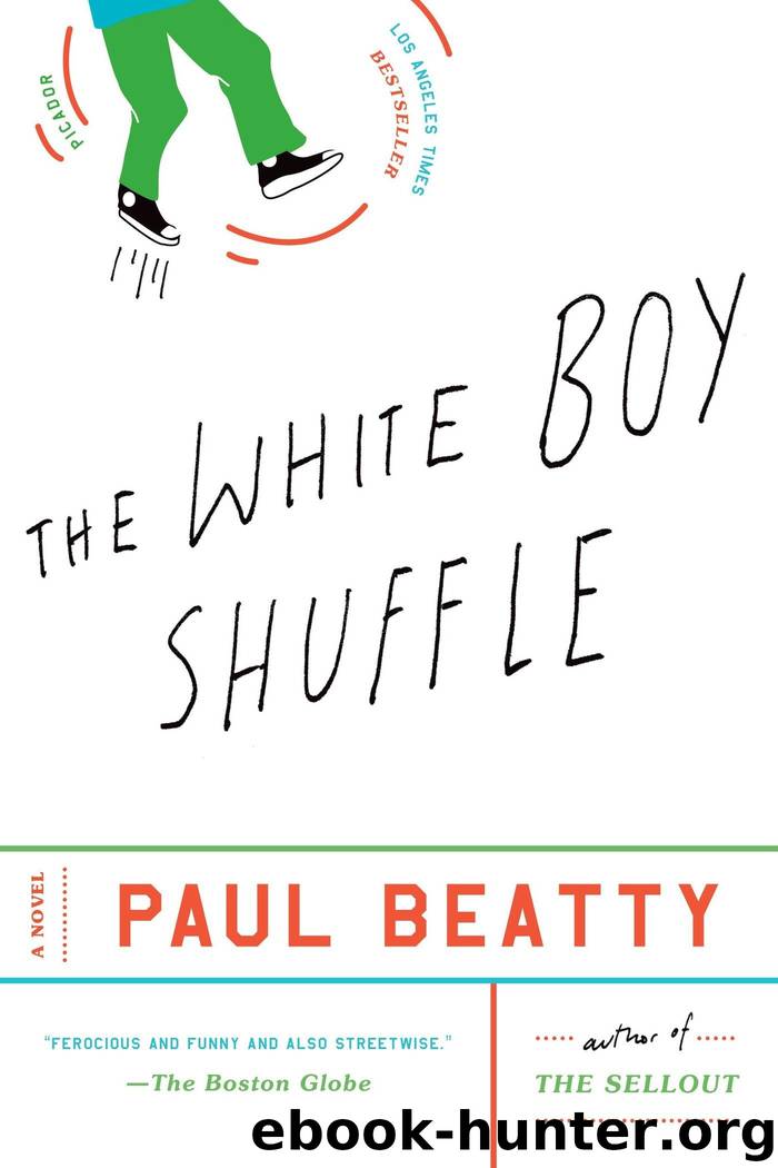 The White Boy Shuffle: A Novel by Paul Beatty