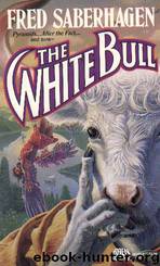 The White Bull by Fred Saberhagen