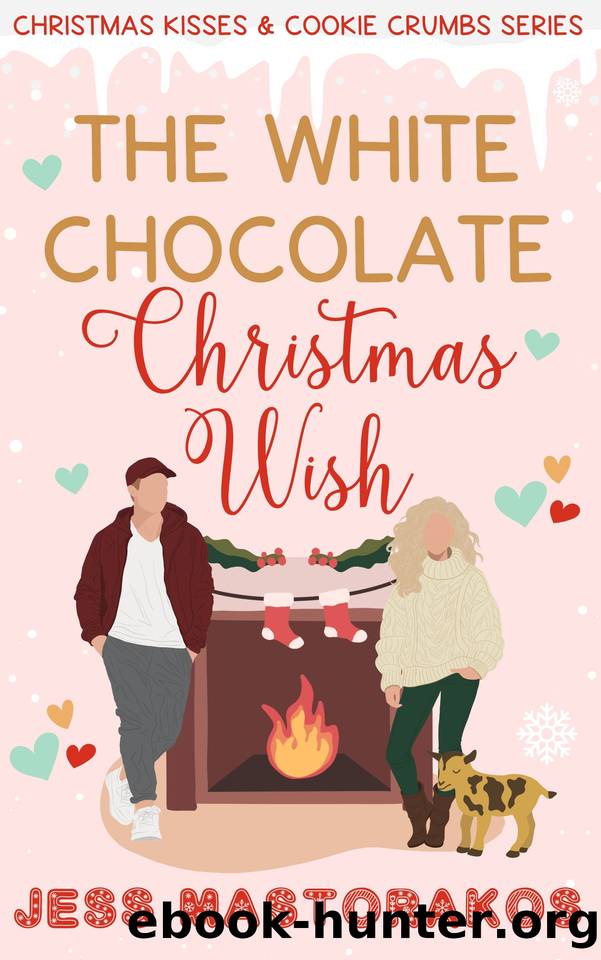The White Chocolate Christmas Wish: A Charlotte Oaks Sweet Holiday Short Read by Jess Mastorakos