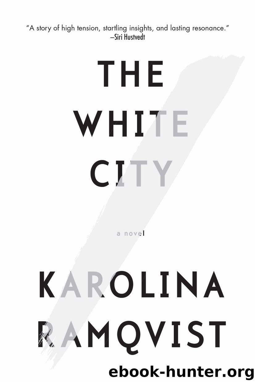 The White City by Karolina Ramqvist