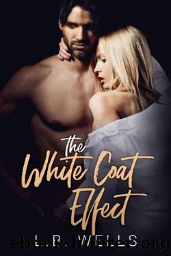 The White Coat Effect by L. B. Wells
