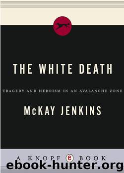 The White Death by Mckay Jenkins