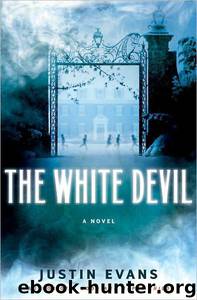 The White Devil by Justin Evans