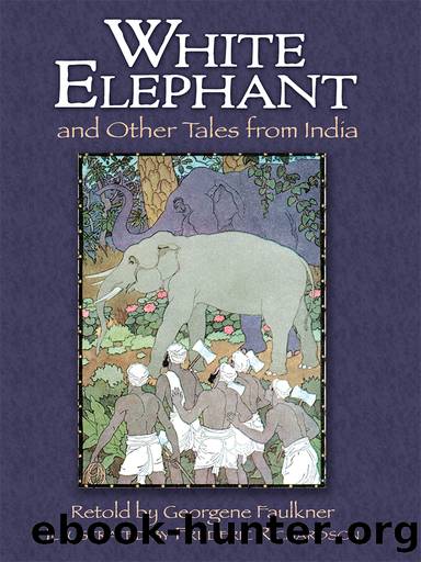The White Elephant and Other Tales from India by Frederick Richardson