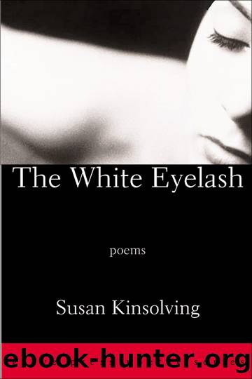 The White Eyelash by Susan Kinsolving