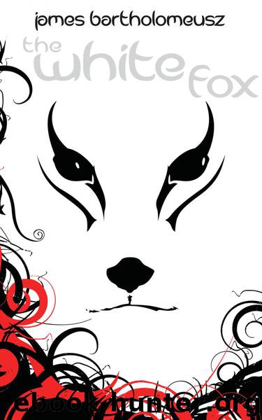 The White Fox by James Bartholomeusz
