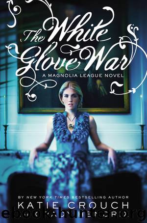 The White Glove War by Katie Crouch; Grady Hendrix