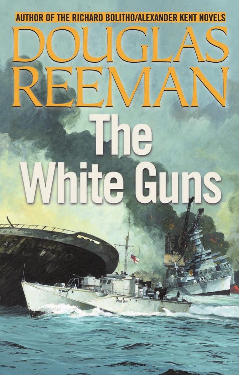 The White Guns by Douglas Reeman