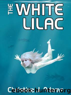 The White Lilac by Christina J Adams