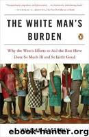 The White Man's Burden by William Easterly