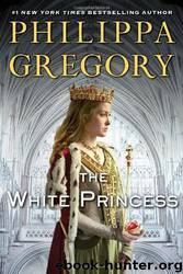 The White Princess by Philippa Gregory