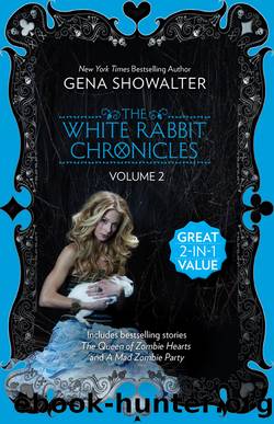 The White Rabbit Chronicles by GENA SHOWALTER