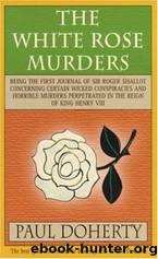 The White Rose by Paul C. Doherty & Michael Clynes