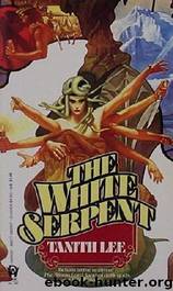 The White Serpent by Tanith Lee