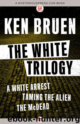 The White Trilogy by Ken Bruen