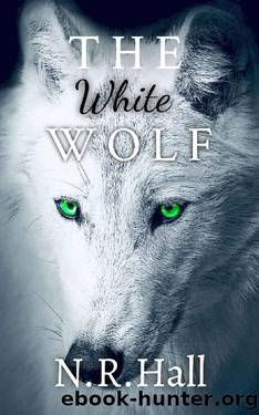 The White Wolf by N.R. Hall