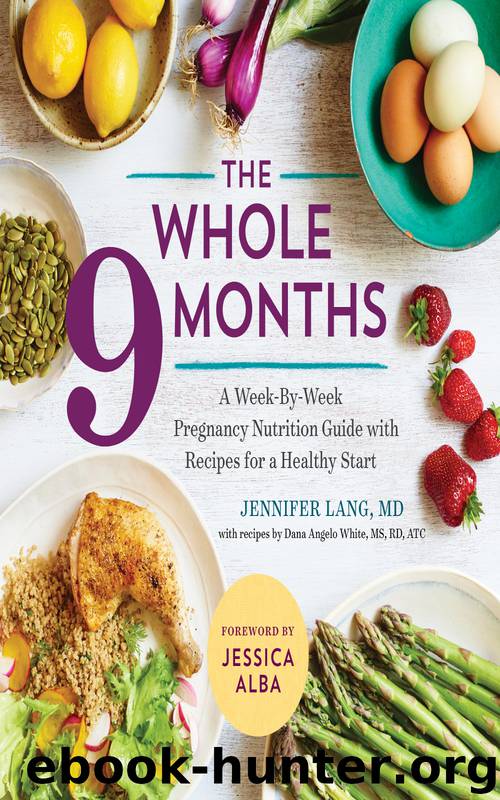 The Whole 9 Months by Jennifer Lang MD
