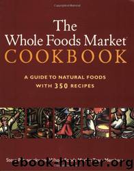 The Whole Foods Market&#174; Cookbook by Steve Petusevsky