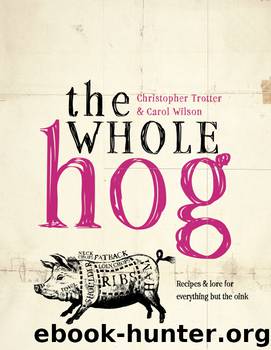 The Whole Hog by Carol Wilson