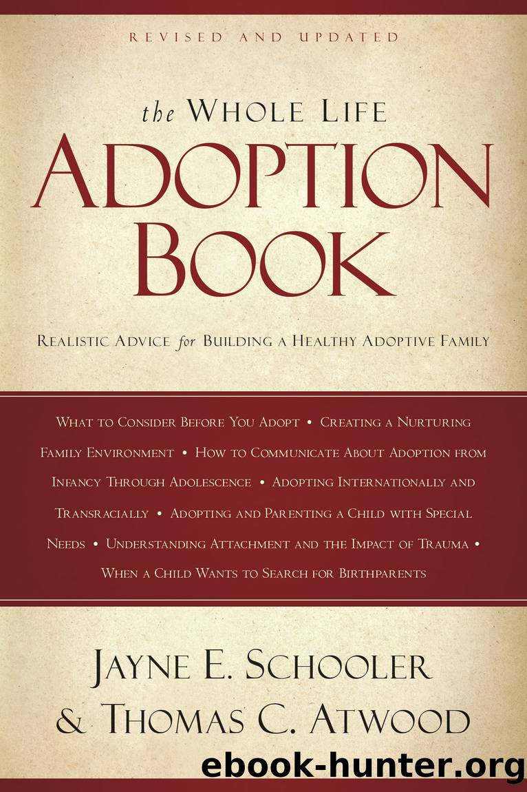 The Whole Life Adoption Book by Thomas Atwood & Jayne Schooler