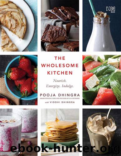 The Wholesome Kitchen by Dhingra Pooja