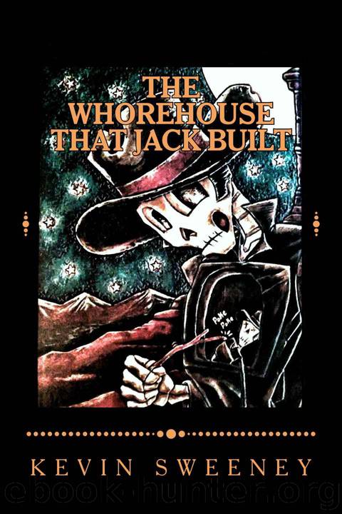 The Whorehouse That Jack Built by Sweeney Kevin