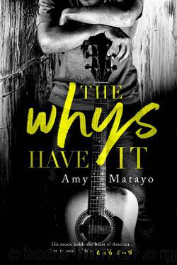 The Whys Have It by Amy Matayo