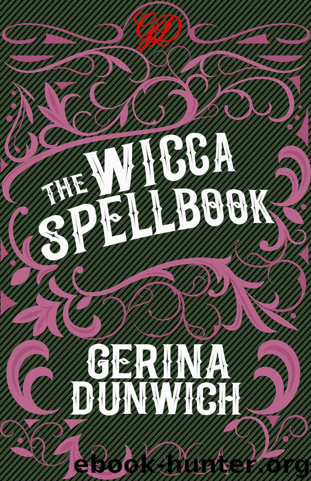 The Wicca Spellbook by Gerina Dunwich