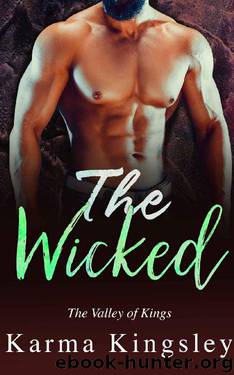 The Wicked (Valley of Kings Book 1) by Karma Kingsley