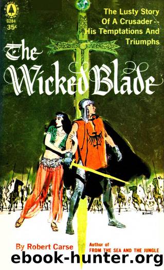 The Wicked Blade (1958) by obert Carse