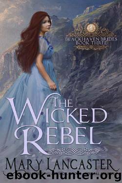 The Wicked Rebel by Mary Lancaster