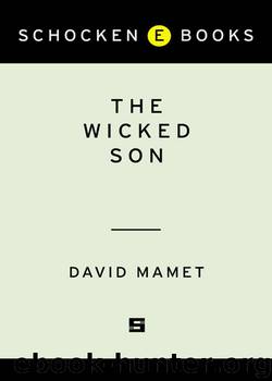 The Wicked Son by David Mamet