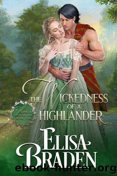 The Wickedness of a Highlander by Braden Elisa