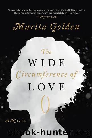 The Wide Circumference of Love by Marita Golden