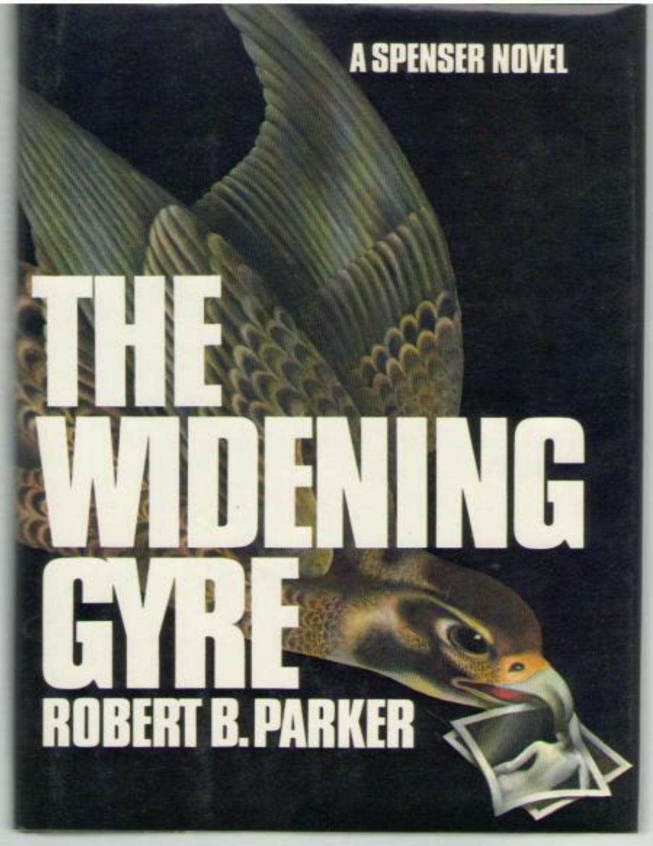The Widening Gyre by Robert B. Parker