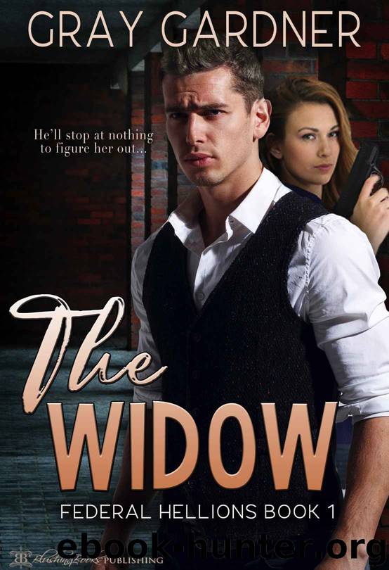 The Widow (Federal Hellions Book 1) by Gray Gardner